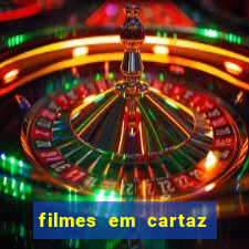 filmes em cartaz barra shopping